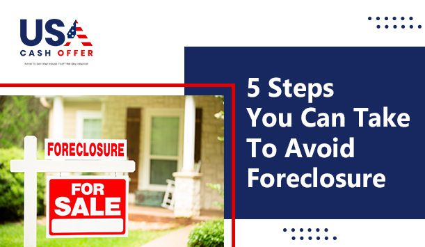 5 Steps You Can Take To Avoid Foreclosure